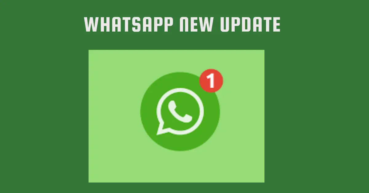 WhatsApp New Update