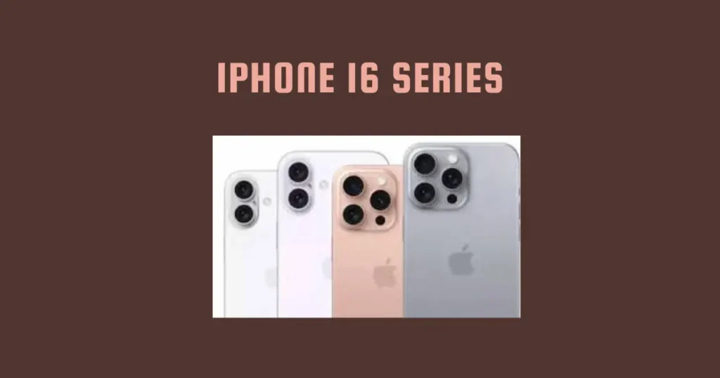 iPhone 16 Series