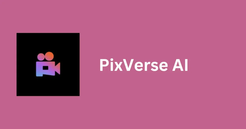 PixVerse AI